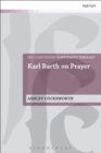 Image for Karl Barth on prayer : volume 26