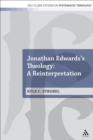 Image for Jonathan Edwards&#39;s theology  : a reinterpretation