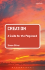Image for Creation  : a guide for the perplexed