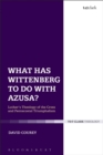 Image for What has Wittenberg to do with Azusa?: Luther&#39;s theology of the cross and pentecostal triumphalism