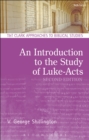 Image for An introduction to the study of Luke-Acts