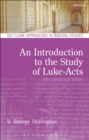Image for An introduction to the study of Luke-Acts