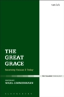 Image for The great grace: receiving Vatican II today