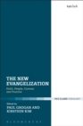 Image for The new evangelization  : faith, people, context and practice
