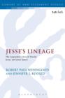Image for Jesse&#39;s Lineage : The Legendary Lives of David, Jesus, and Jesse James