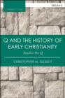 Image for Q and the History of Early Christianity : Studies on Q