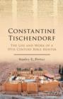 Image for Constantine Tischendorf: the life and work of a 19th century Bible hunter