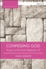 Image for Confessing God: essays in Christian dogmatics II