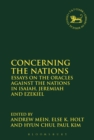 Image for Concerning the nations: essays on the oracles against the nations in Isaiah, Jeremiah and Ezekiel