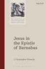 Image for Jesus in the Epistle of Barnabas