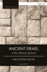 Image for Ancient Israel  : a new history of Israel