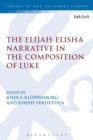 Image for The Elijah-Elisha Narrative in the Composition of Luke