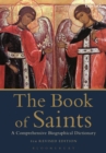 Image for The book of saints: a comprehensive biographical dictionary.
