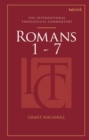 Image for Romans 1 - 7: An International Theological Commentary