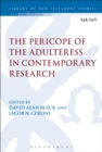 Image for The pericope of the adulteress in contemporary research