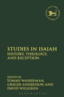 Image for Studies in Isaiah: History, Theology, and Reception