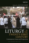 Image for Liturgy in the twenty-first century: contemporary issues and perspectives