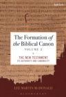 Image for Formation of the Biblical Canon: Volume 2: The New Testament: Its Authority and Canonicity