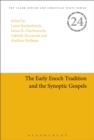 Image for The Early Enoch Tradition and the Synoptic Gospels