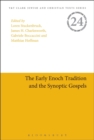 Image for The early Enoch tradition and the Synoptic Gospels