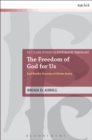 Image for The freedom of God for us  : Karl Barth&#39;s doctrine of divine aseity