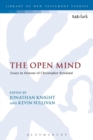 Image for The open mind  : essays in honour of Christopher Rowland