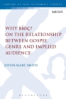 Image for Why Bâios?  : on the relationship between Gospel genre and implied audience