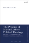 Image for The Promise of Martin Luther&#39;s Political Theology