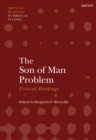 Image for The son of man problem  : critical readings
