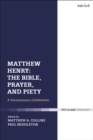 Image for Matthew Henry: The Bible, Prayer, and Piety
