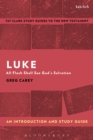 Image for Luke: all flesh shall see God&#39;s salvation : an introduction and study guide