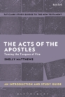 Image for The Acts of the Apostles: taming the tongues of fire : an introduction and study guide