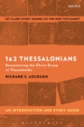 Image for 1 and 2 Thessalonians: encountering the Christ group at Thessalonike : an introduction and study guide