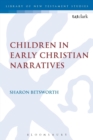 Image for Children in Early Christian Narratives