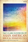 Image for T &amp; T Clark Handbook of Asian American Biblical Hermeneutics