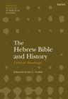 Image for The Hebrew Bible and History: Critical Readings