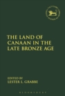 Image for The Land of Canaan in the Late Bronze Age