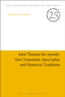 Image for Saint Thomas the Apostle  : New Testament, apocrypha, and historical traditions