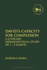 Image for David&#39;s Capacity for Compassion: A Literary-Hermeneutical Study of 1 - 2 Samuel