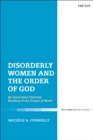 Image for Disorderly Women and the Order of God