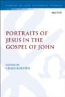 Image for Portraits of Jesus in the Gospel of John