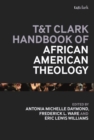 Image for T&amp;T Clark Handbook of African American Theology