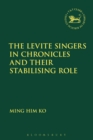 Image for The Levite singers in chronicles and their stabilizing role