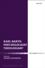 Image for Karl Barth: post-Holocaust theologian?