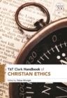 Image for T&amp;T Clark Handbook of Christian Ethics