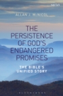 Image for The persistence of God&#39;s endangered promises: the Bible&#39;s unified story