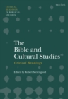 Image for The Bible and Cultural Studies: Critical Readings