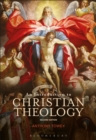 Image for An introduction to Christian theology: biblical, classical, contemporary