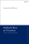 Image for Sabbath rest as vocation: aging toward death