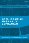 Image for Joel, Obadiah, Habakkuk, Zephaniah  : an introduction and study guide